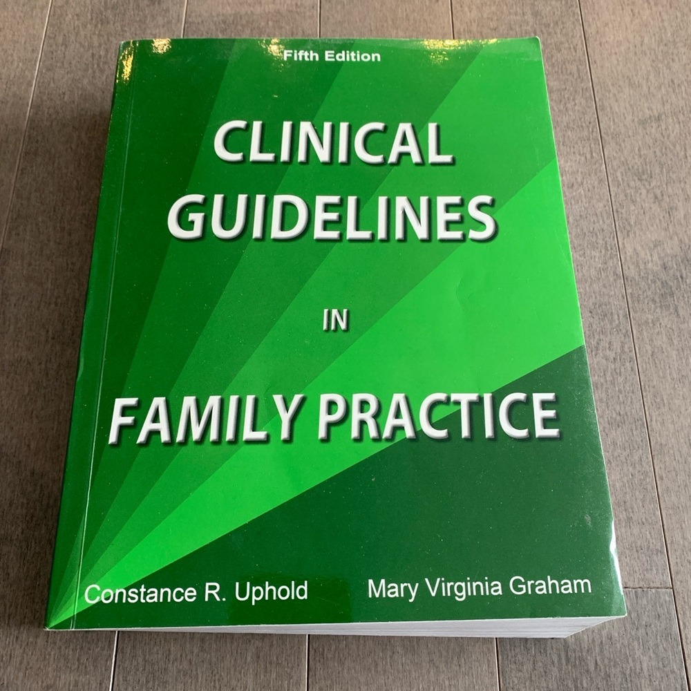 Clinical Guidelines in Family Practice 5th Ed. (Uphold & Graham)